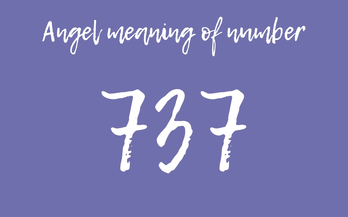 What is the 737 Angel Number Meaning? - Angel Number
